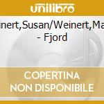 Weinert,Susan/Weinert,Martin - Fjord cd