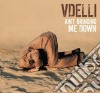 Vdelli - Ain't Bringing Me Down cd