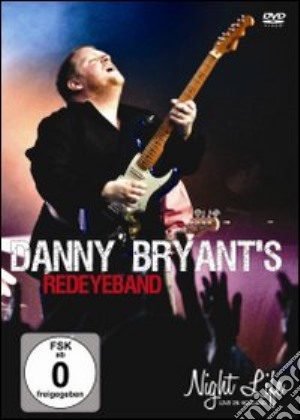 (Music Dvd) Danny Bryant - Night Life cd musicale