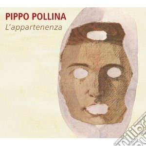 Pippo Pollina - L'appartenenza cd musicale di Pippo Pollina