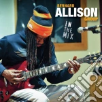 Bernard Allison - In The Mix cd