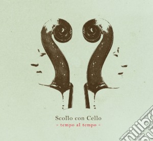 Scollo Col Cello - Tempo Al Tempo cd musicale di Scollo Col Cello