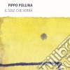 (LP Vinile) Pollina Pippo - Il Sole Che Verra' cd