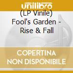 (LP Vinile) Fool's Garden - Rise & Fall vinile