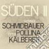 Werner Schmidbauer / Pippo Pollina / Martin Kalberer - Suden II cd