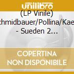 (LP Vinile) Schmidbauer/Pollina/Kaelb - Sueden 2 (2 Lp) lp vinile di Schmidbauer/Pollina/Kaelb