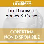 Tini Thomsen - Horses & Cranes cd