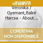 Veronika / Gyemant,Balint Harcsa - About Time cd