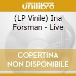 (LP Vinile) Ina Forsman - Live vinile
