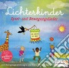 Lichterkinder - Spiel- Und Bewegungslieder cd musicale di Lichterkinder