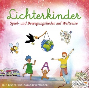 Lichterkinder - Spiel-Und Bewegungslieder Auf Welt cd musicale di Lichterkinder
