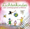 Lichterkinder -  Spiel- Und Bewegungslieder Auf Weltreise cd musicale di Lichterkinder