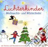 Lichterkinder - Weihnachts- Und Winterlieder cd