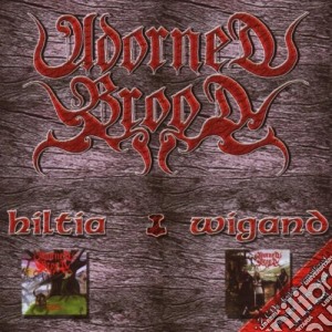 Adorned Brood - Hiltia & Wigand (2 Cd) cd musicale di Adorned Brood