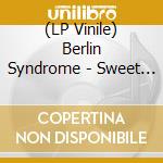 (LP Vinile) Berlin Syndrome - Sweet Harm (2 Lp)