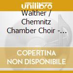 Walther / Chemnitz Chamber Choir - Child Is Born cd musicale di Walther / Chemnitz Chamber Choir