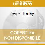 Sej - Honey cd
