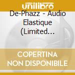 De-Phazz - Audio Elastique (Limited Edition) cd musicale di De