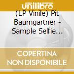 (LP Vinile) Pit Baumgartner - Sample Selfie (Rsd 2020) lp vinile