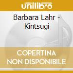 Barbara Lahr - Kintsugi cd