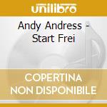 Andy Andress - Start Frei cd musicale di Andy Andress