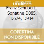 Franz Schubert - Sonatine D385, D574, D934