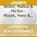 Becker, Markus & Ma'Alot - Mozart, Piano & Winds cd