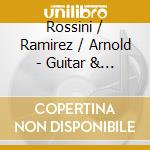 Rossini / Ramirez / Arnold - Guitar & Fortepiano cd
