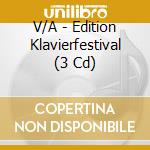 V/A - Edition Klavierfestival (3 Cd) cd musicale