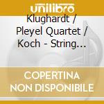 Klughardt / Pleyel Quartet / Koch - String Quartet Op. 42 / Piano Quintet Op. 43 cd