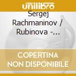 Sergej Rachmaninov / Rubinova - Sonata No. 2 & Moment Musicaux Op. 16 cd musicale di Sergej Rachmaninov / Rubinova