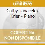 Cathy Janacek / Krier - Piano cd musicale di Cathy Janacek / Krier