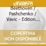 Beethoven / Pashchenko / Vavic - Edition Klavier-Festival 39 (2 Cd) cd