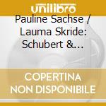 Pauline Sachse / Lauma Skride: Schubert & Shostakovich cd