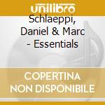 Schlaeppi, Daniel & Marc - Essentials cd musicale di Schlaeppi, Daniel & Marc