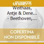 Weithaas, Antje & Dene... - Beethoven, Violin Sona... cd