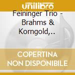 Feininger Trio - Brahms & Korngold,.. cd
