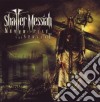 Shatter Messiah - Never To Play The Servant cd
