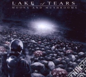 Lake Of Tears - Moons And Mushrooms (Ltd. Ed.) cd musicale di LAKE OF TEARS