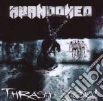 Abandoned - Thrash You cd