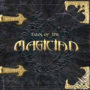 Magician - Tales Of The Magician cd musicale di MAGICIAN