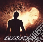 Degradead - Out Of Body Experience cd
