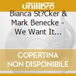 Bianca St?Cker & Mark Benecke - We Want It Darker cd