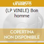 (LP VINILE) Bon homme cd