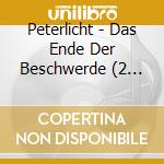 Peterlicht - Das Ende Der Beschwerde (2 Lp) cd musicale di Peterlicht