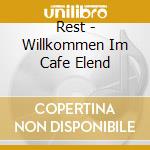 Rest - Willkommen Im Cafe Elend cd