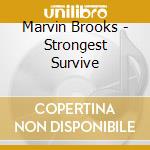 Marvin Brooks - Strongest Survive cd