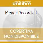 Meyer Records 1 cd