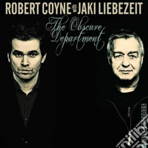 Robert Coyne & Jaki Liebezeit - The Obscure Department cd musicale di Robert with l Coyne