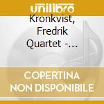 Kronkvist, Fredrik Quartet - Ignition cd